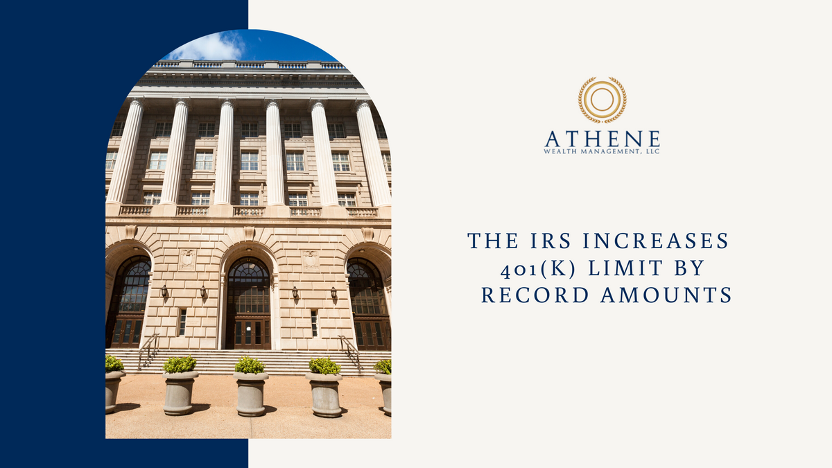 The IRS Increases 401(K) Limit by Record Amounts