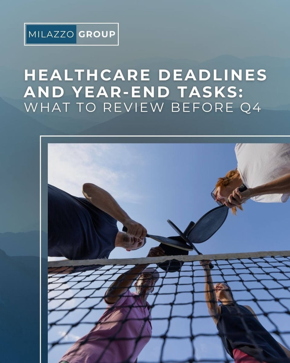 Healthcare Deadlines and Year End Tasks: What to Review Before Q4