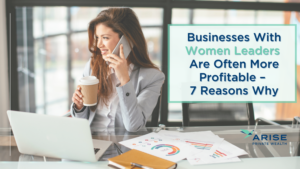 Businesses With Women Leaders Are Often More Profitable – 7 Reasons Why