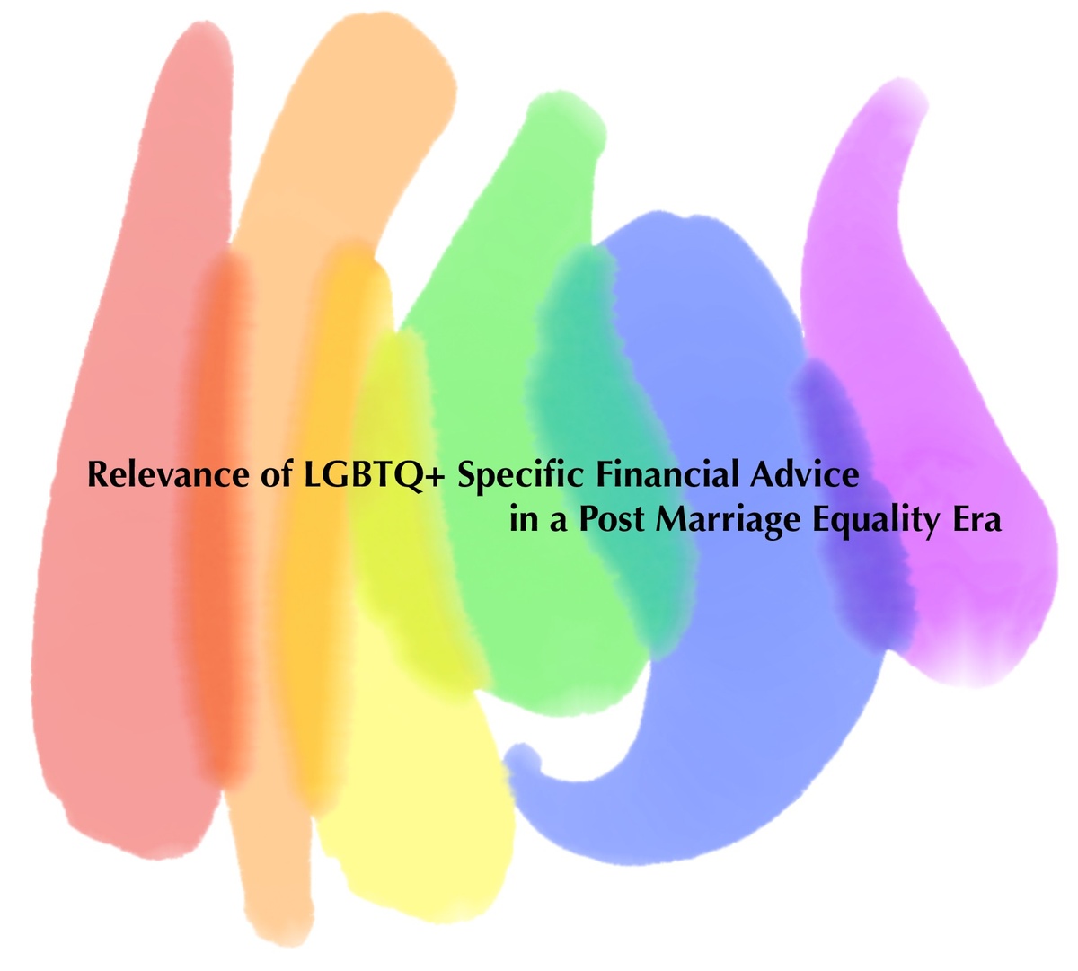 Relevance of LGBTQ+ Specific Financial Advice in a Post Marriage Equality Era