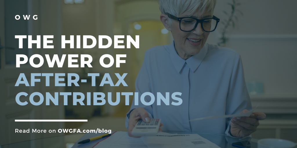 The Hidden Power of After-Tax Contributions