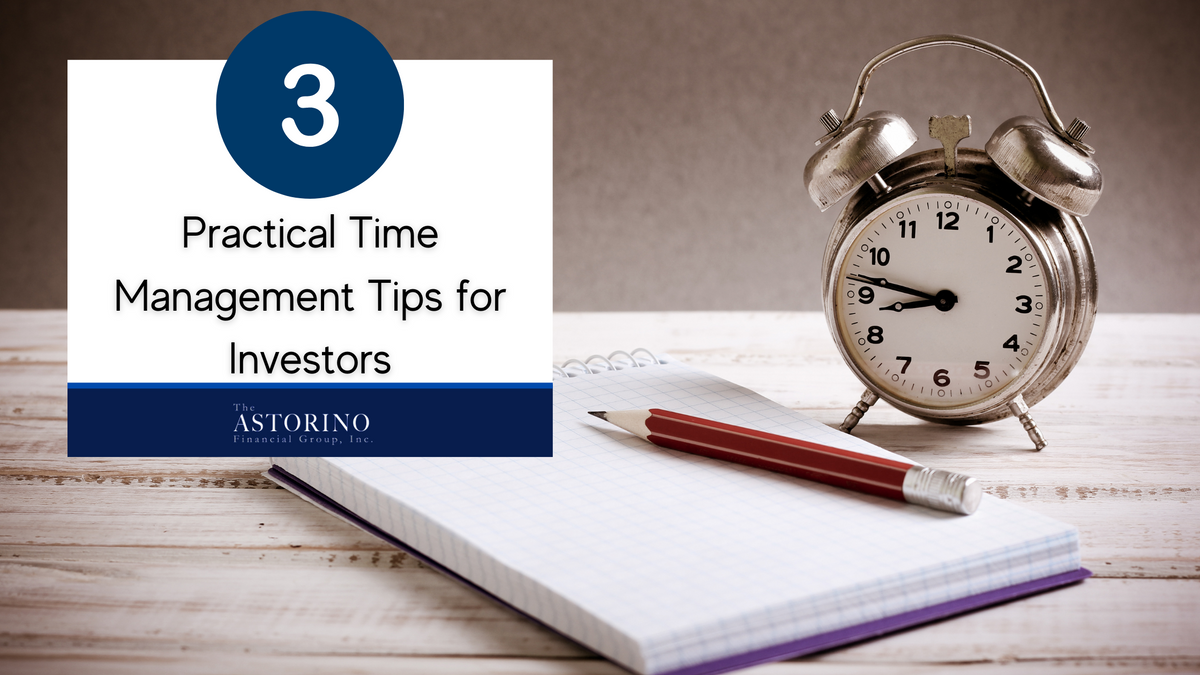 3 Practical Time Management Tips for Investors