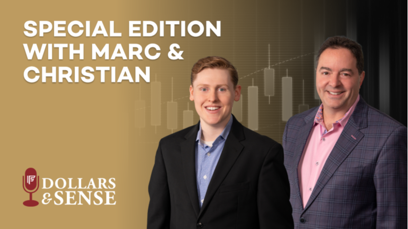 Dollars & Sense: Special Edition with Marc & Christian