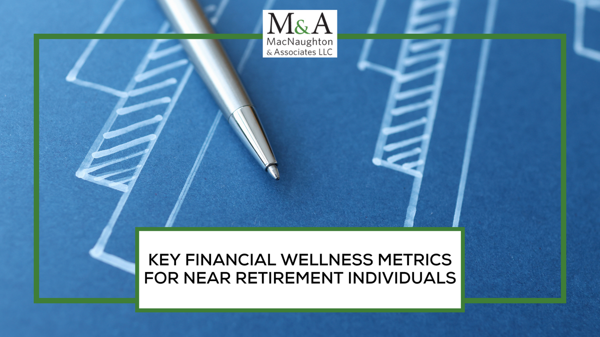 Key Financial Wellness Metrics for Retirement-Focused Individuals