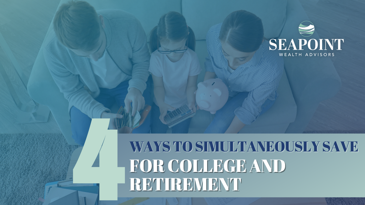4 Ways to Simultaneously Save For College and Retirement
