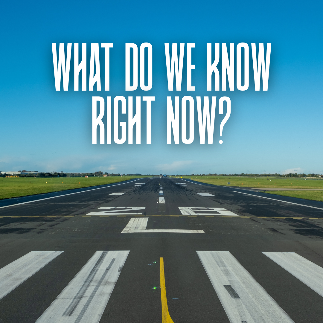 What Do We Know Right Now?