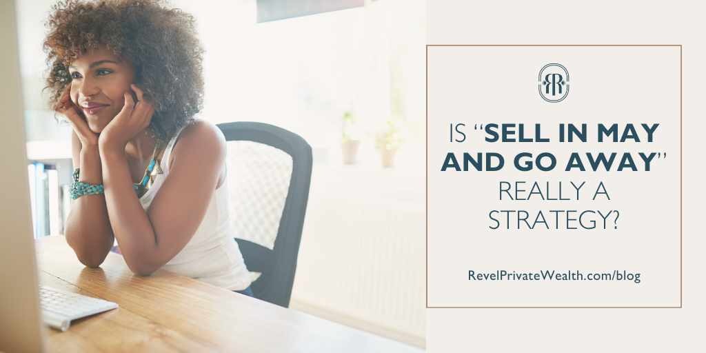 Is the Sell in May and Go Away Really a Strategy?