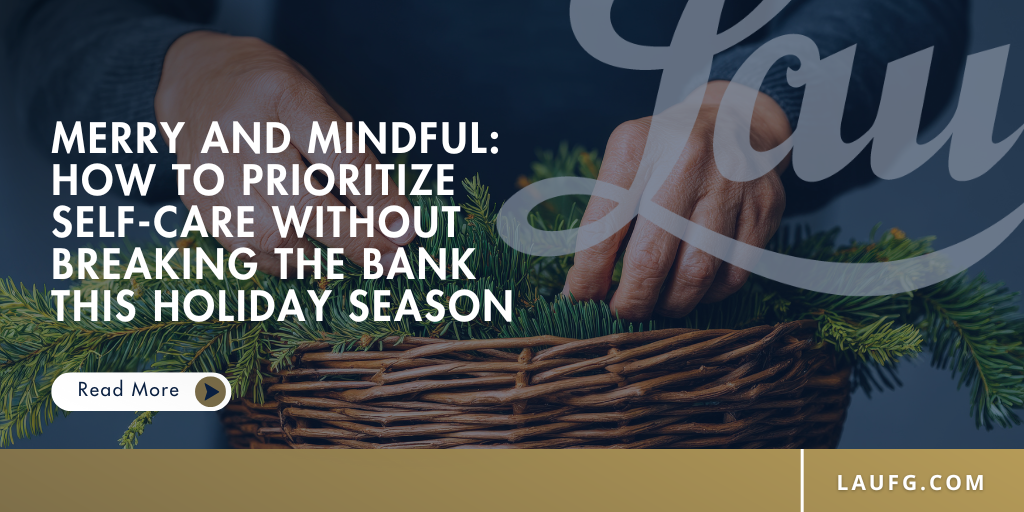 Merry and Mindful: How to Prioritize Self-Care Without Breaking the Bank This Holiday Season