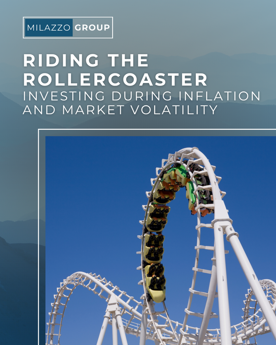 Riding the Rollercoaster: Investing During Inflation and Market Volatility