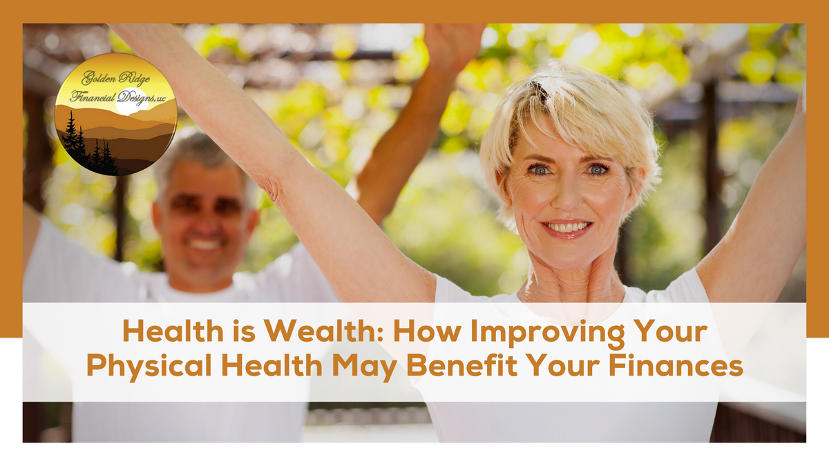 Health Is Wealth: How Improving Your Physical Health May Benefit Your Finances