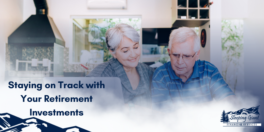 Staying on Track with Your Retirement Investments