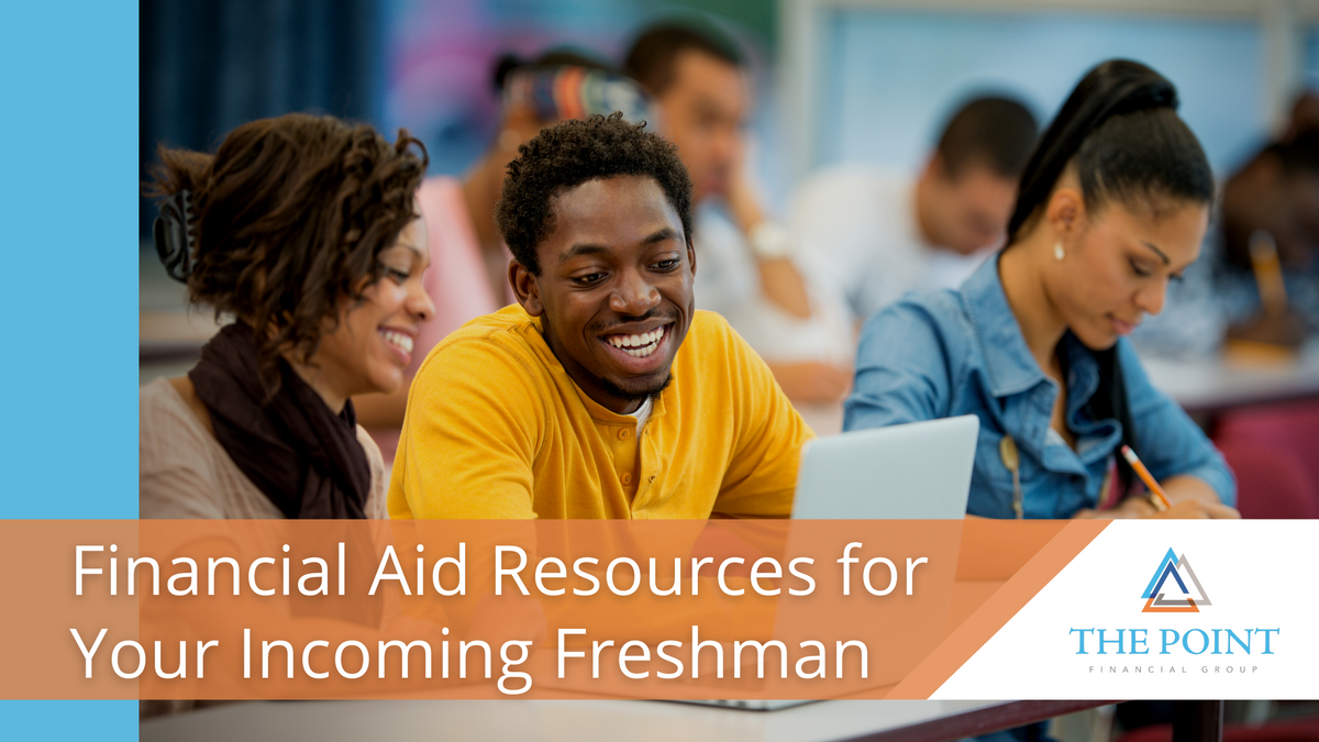 Financial Aid Resources for Your Incoming Freshman