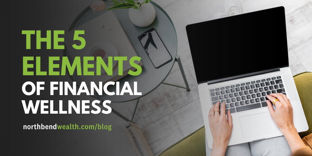 The 5 Elements of Financial Wellness