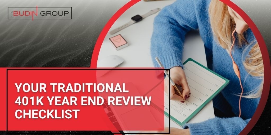 Your Traditional 401(k) Year-End Review Checklist