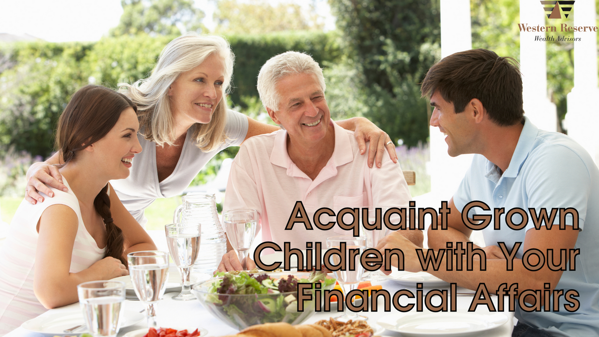 Acquaint Grown Children with Your Financial Affairs