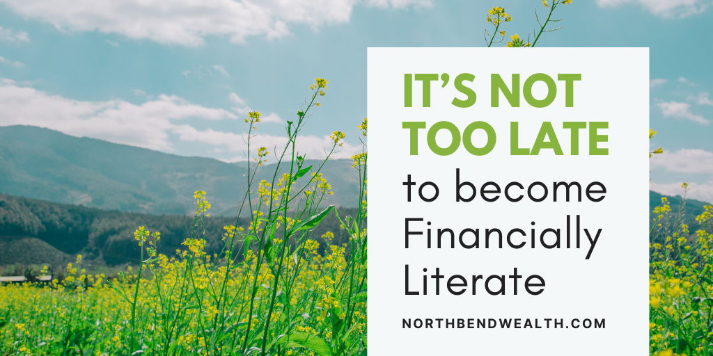 It’s Not Too Late to Become Financially Literate