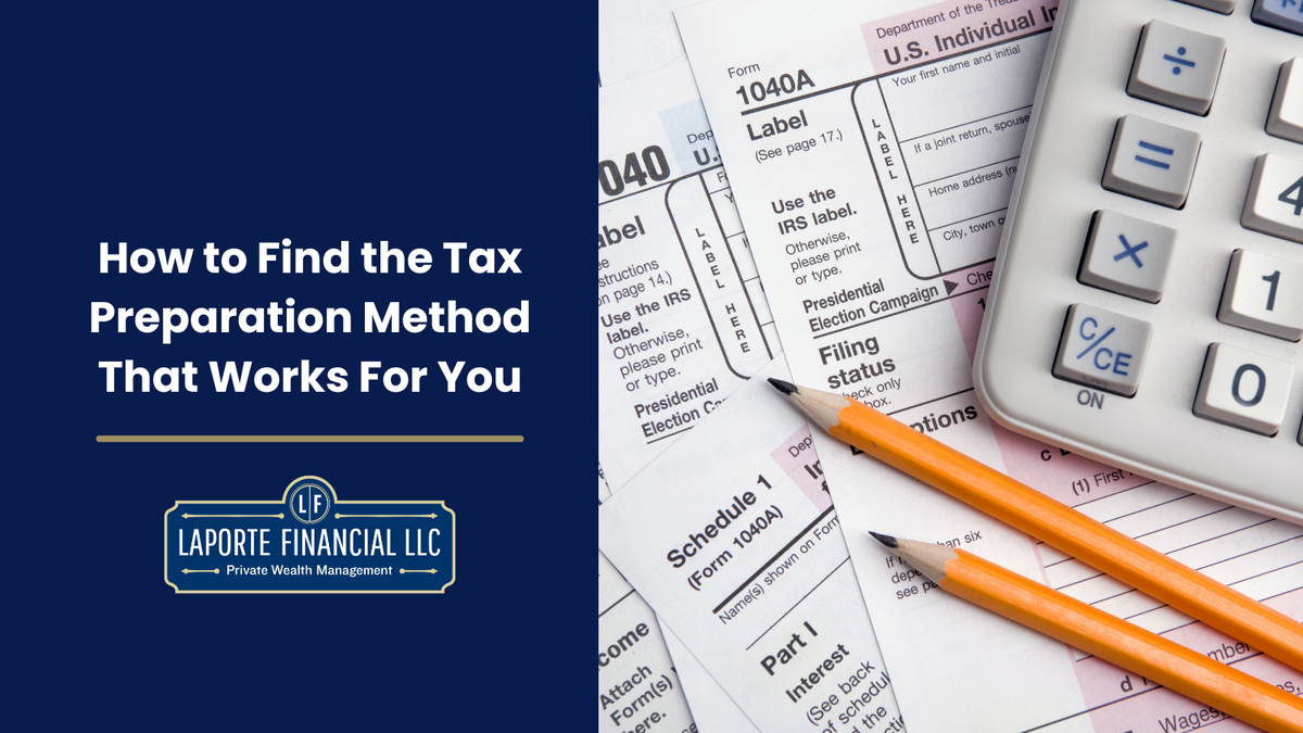 How to Find the Tax Preparation Method That Works For You
