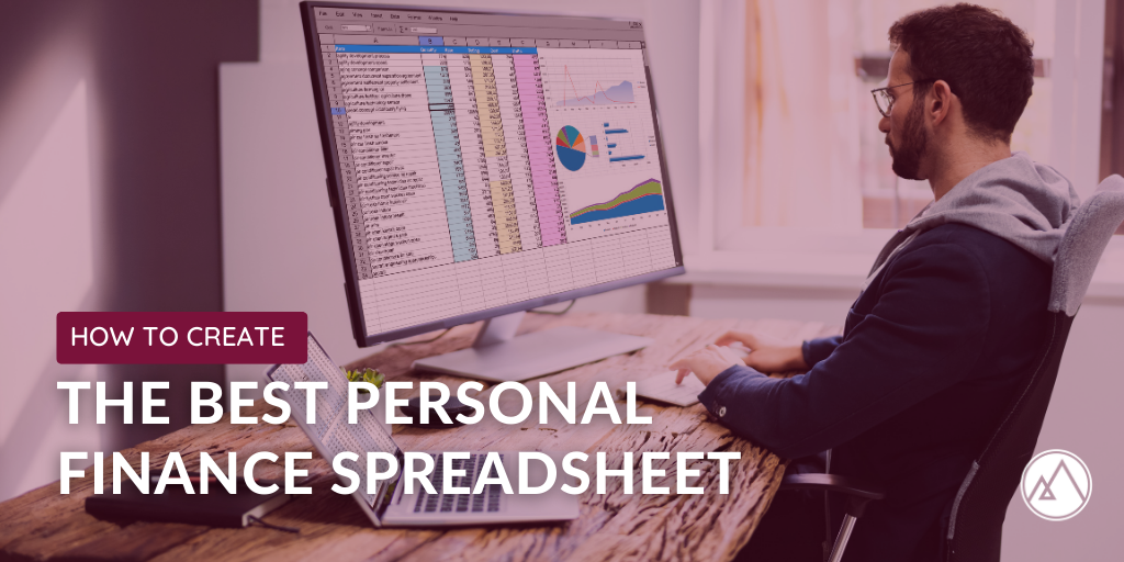 How to Create the Best Personal Finance Spreadsheet