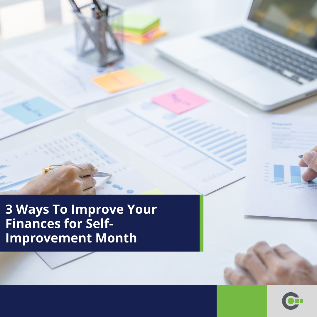 3 Ways To Improve Your Finances for Self-Improvement Month