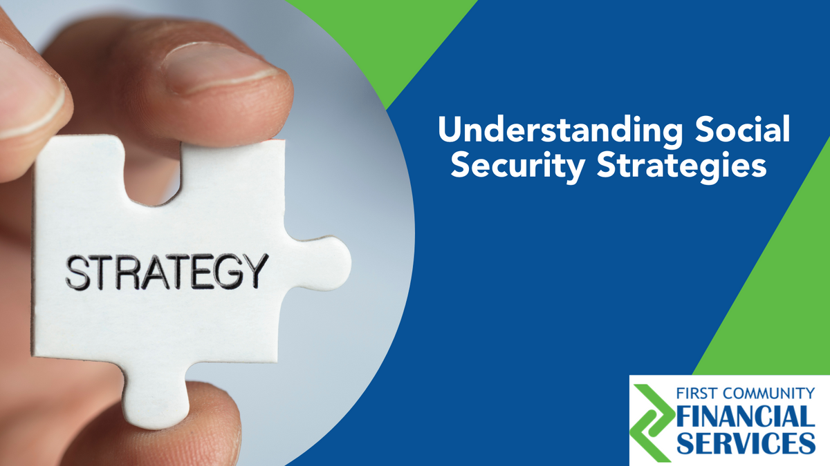 Understanding Social Security Strategies