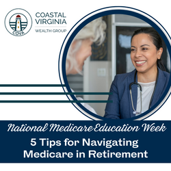 5 Tips for Navigating Medicare in Retirement