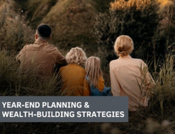 Year-End Planning & Wealth-Building Strategies