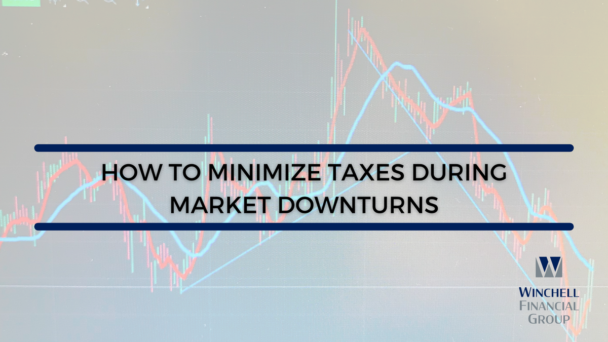 How to Minimize Taxes During Market Downturns