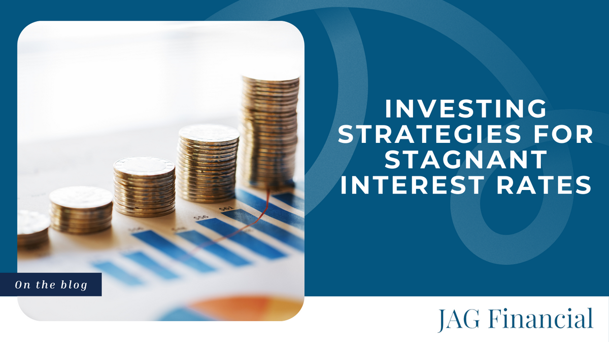 Investing Strategies for Stagnant Interest Rates