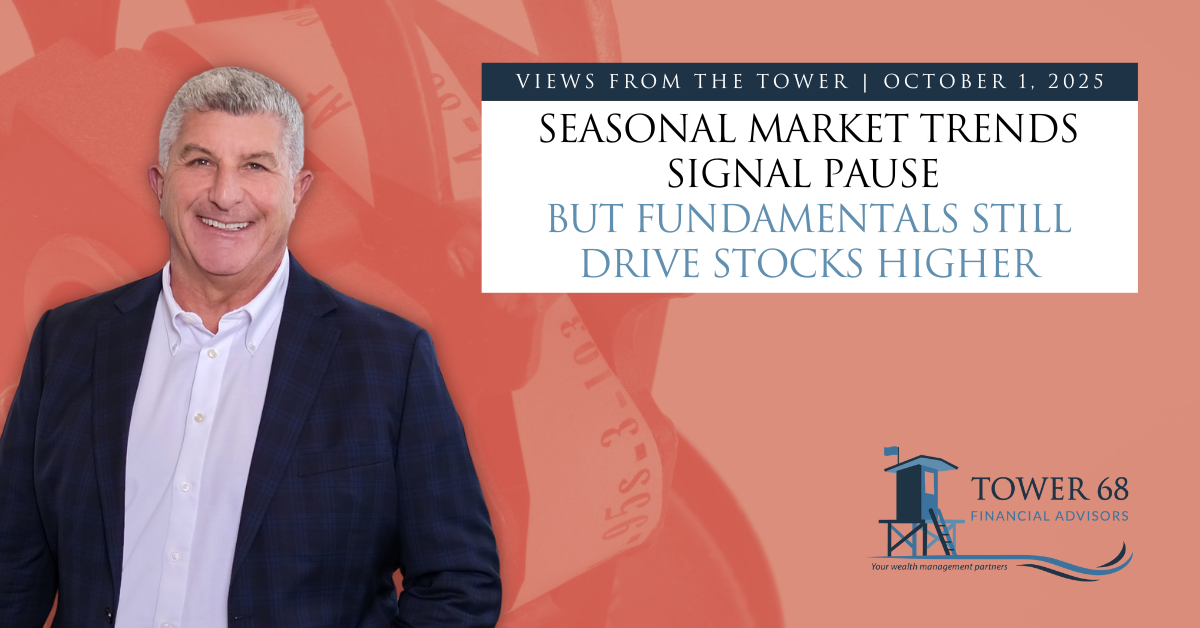 Seasonal Market Trends Signal Pause—But Fundamentals Still Drive Stocks Higher