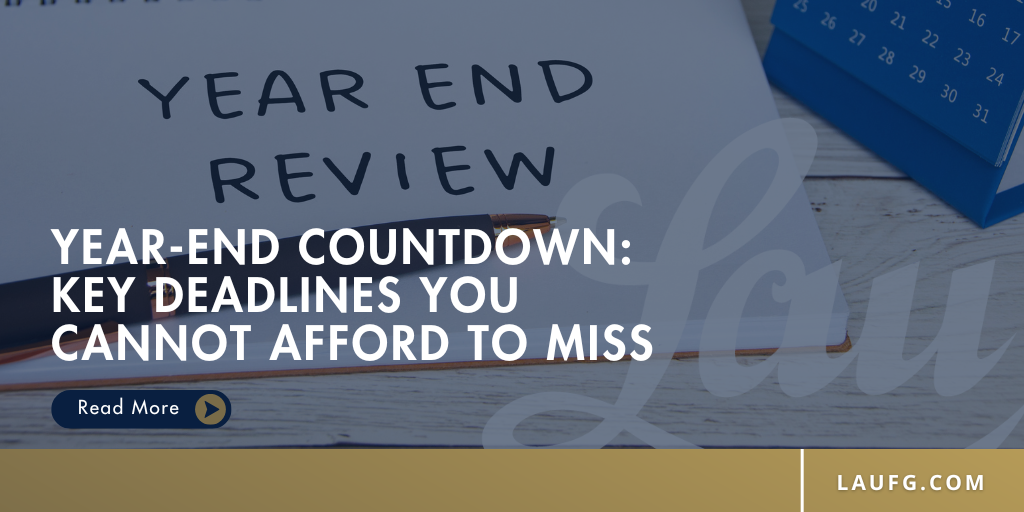 Year-End Countdown: Key Deadlines You Cannot Afford to Miss