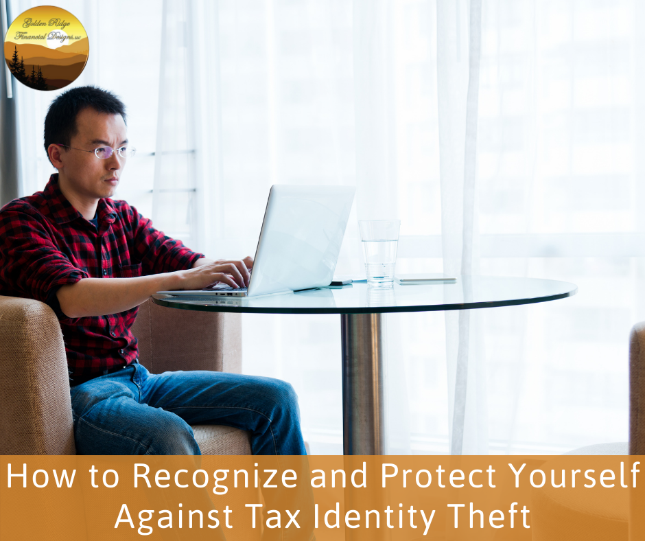 How to Recognize and Protect Yourself Against Tax Identity Theft