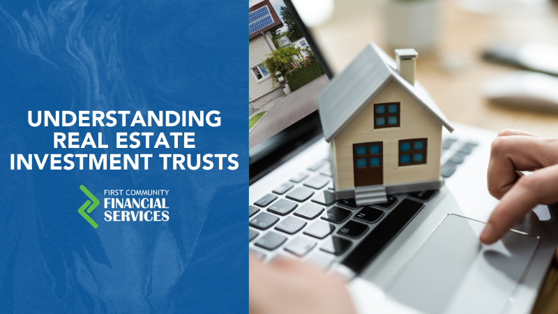 Understanding Real Estate Investment Trusts
