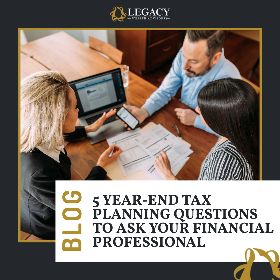 5 Year-End Tax Planning Questions to Ask Your Financial Professional