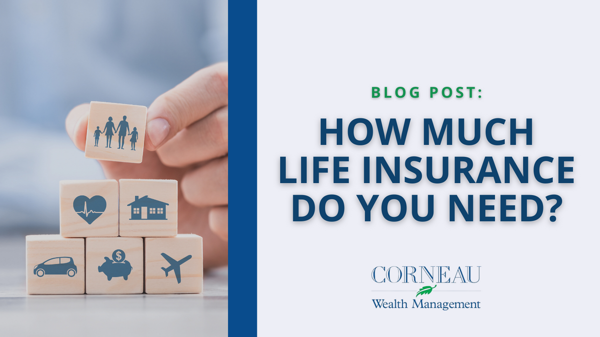How Much Life Insurance Do You Need?