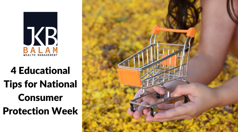 Buyer Beware: 4 Educational Tips for National Consumer Protection Week