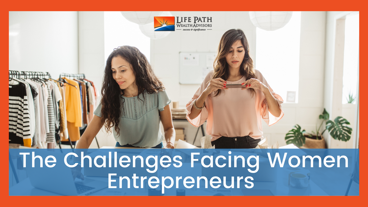 The Challenges Facing Women Entrepreneurs