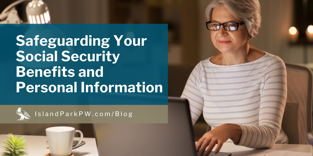Safeguarding Your Social Security Benefits and Personal Information