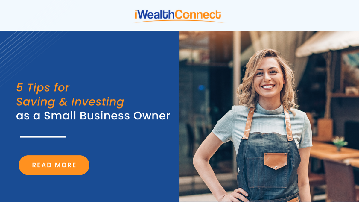 5 Tips for Saving and Investing as a Small-Business Owner