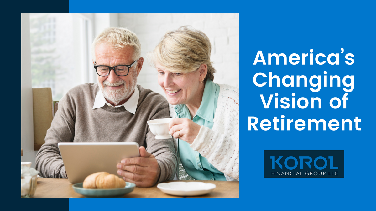 America’s Changing Vision of Retirement