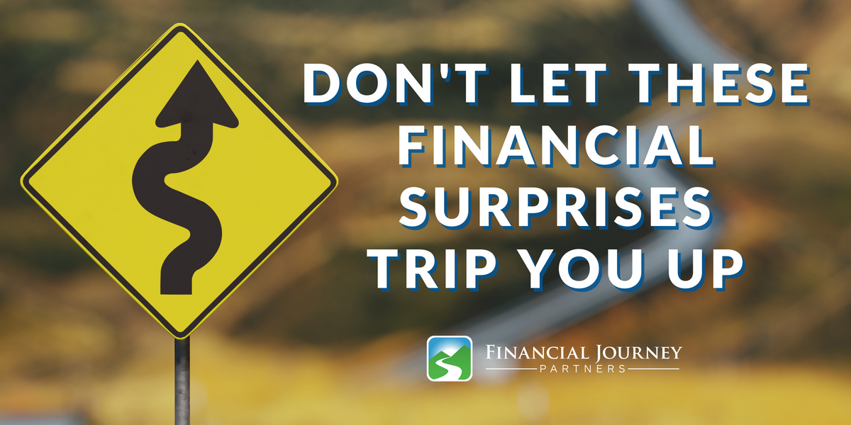 Don’t Let These Financial Surprises Trip You Up