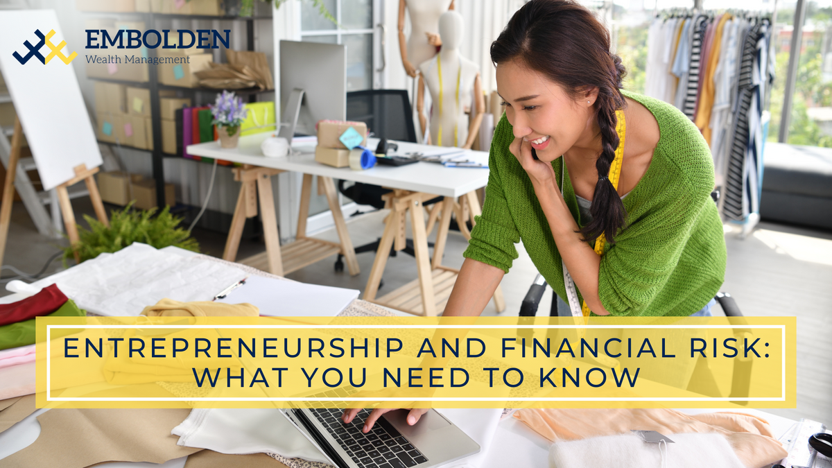 Entrepreneurship and Financial Risk: What You Need to Know