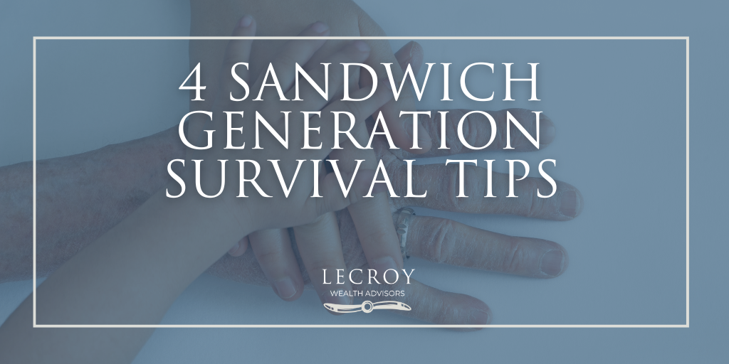 4 Sandwich Generation Survival Tips
