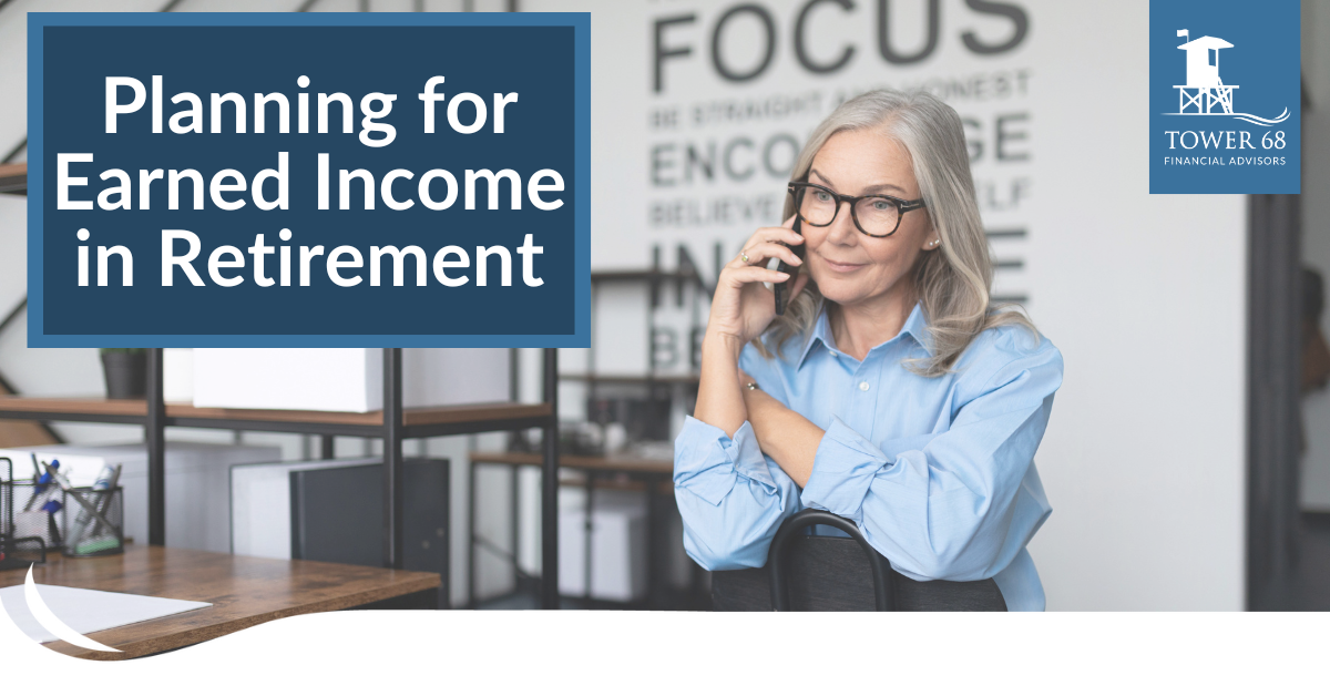 Planning for Earned Income in Retirement