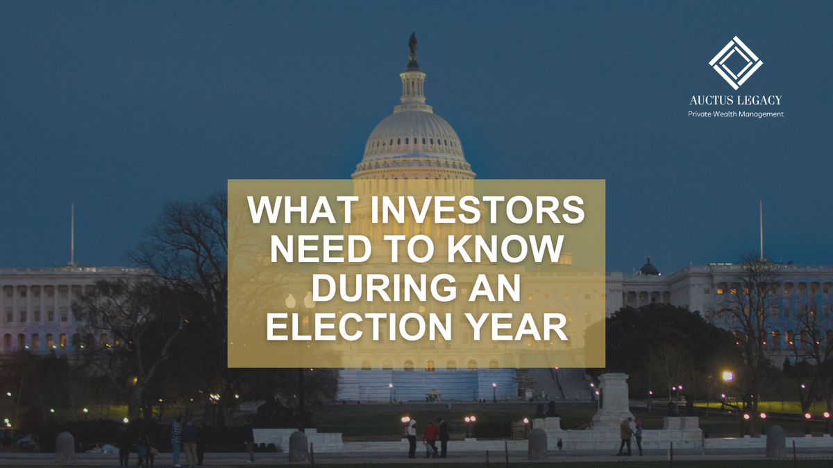 What Investors Need to Know During an Election Year