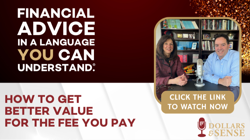 Dollars & Sense: How To Get Better Value From the Fee You Pay