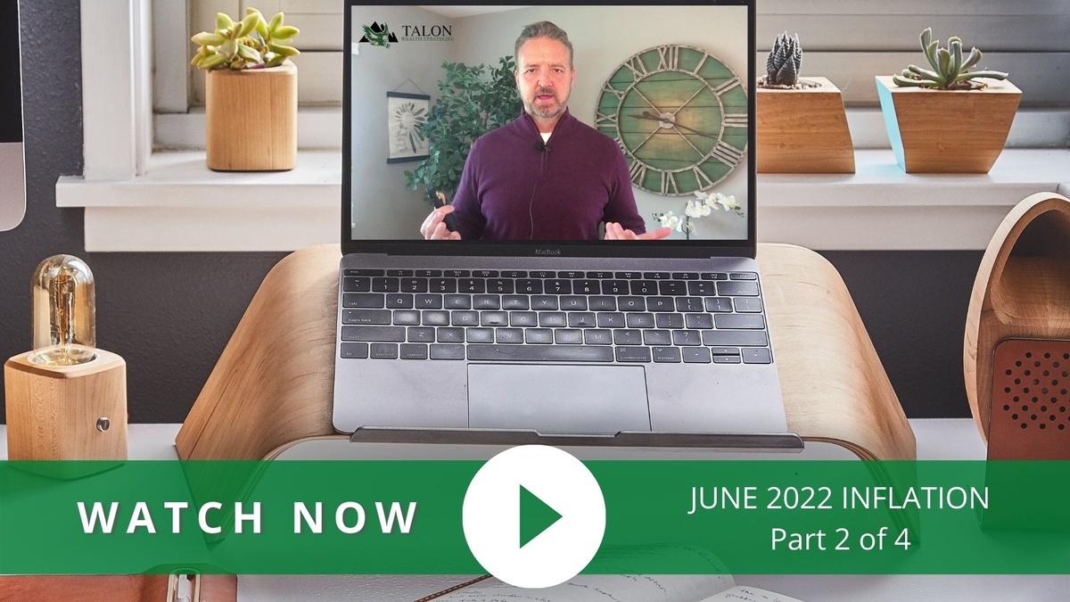 June 2022 Market Update: Part 2 of 4