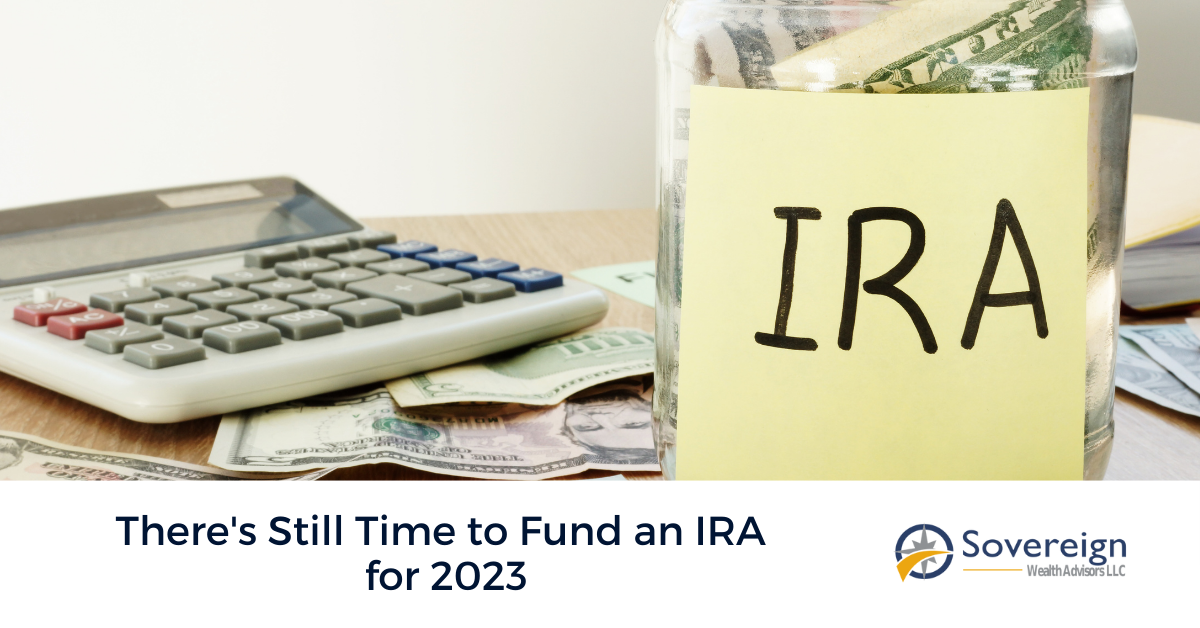 There's Still Time to Fund an IRA for 2023