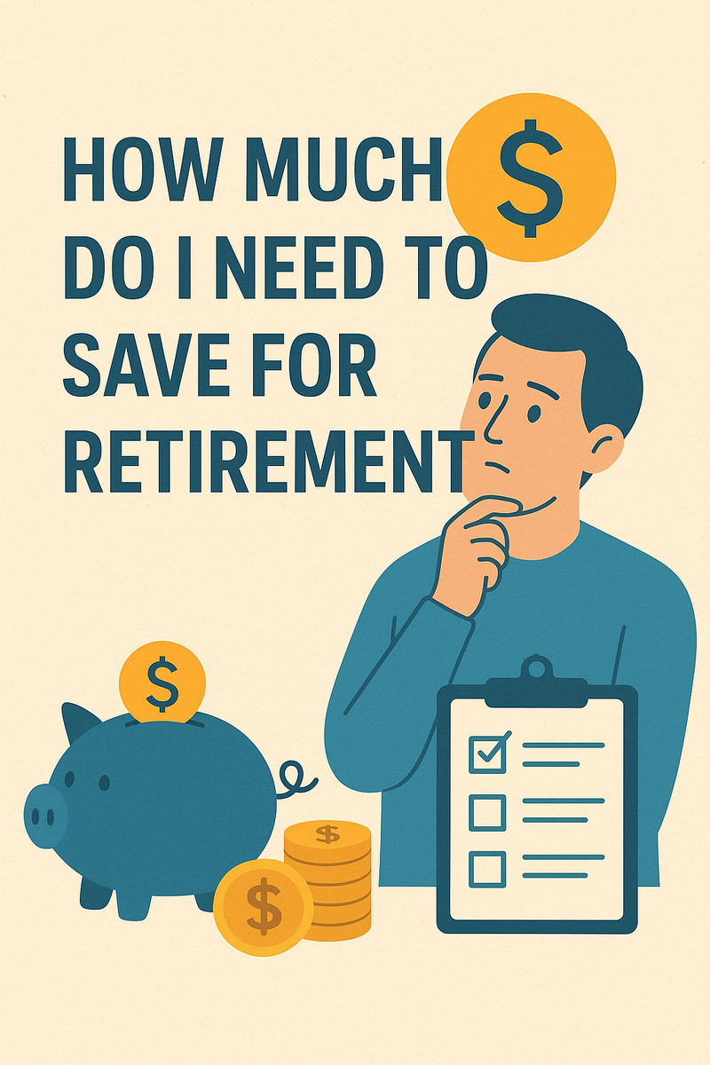 How Much Do I Need For Retirement?