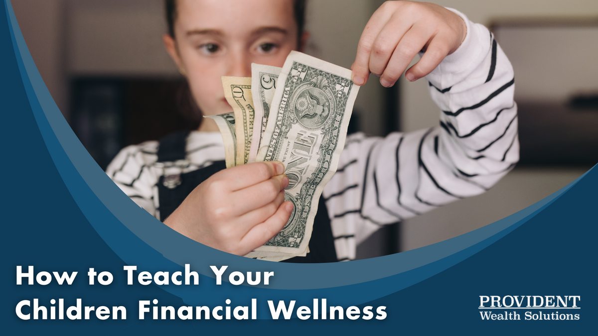How to Teach Your Children Financial Wellness