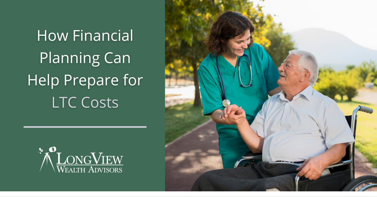 How Financial Planning Can Help Prepare for LTC Costs